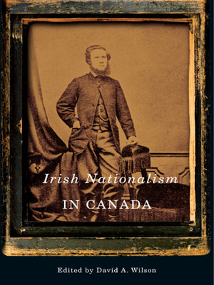 cover image of Irish Nationalism in Canada